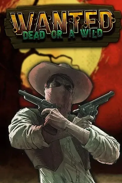 Wanted Dead or a Wild la Donro Casino